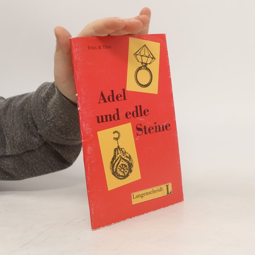 F. Elix Adel und edle Steine
