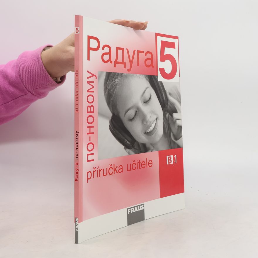 Autorenkollektiv Raduga po-novomu 5 - Příručka učitele