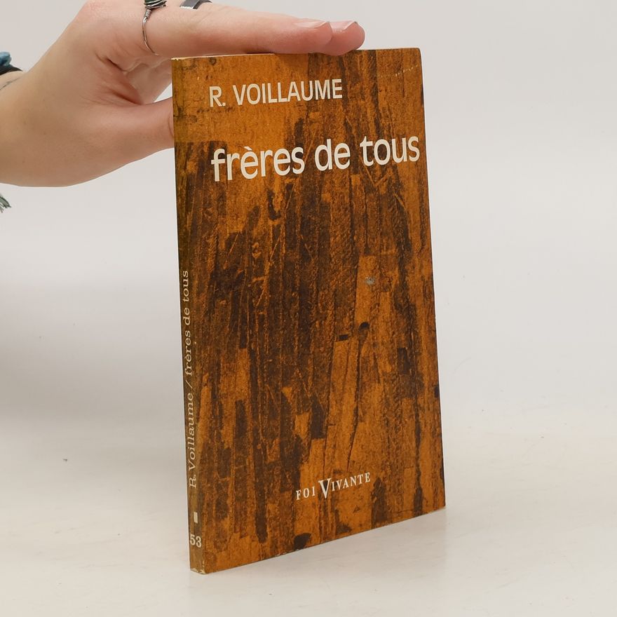 René Voillaume Frères de tous