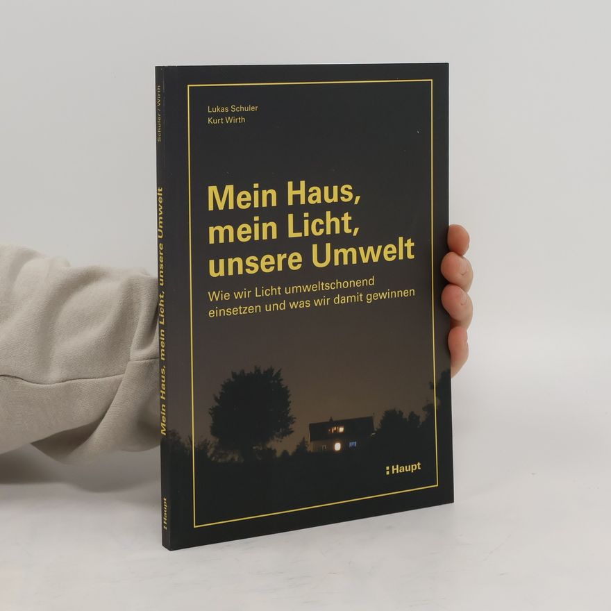 Liliana Schönberger Mein Haus, mein Licht, unsere Umwelt