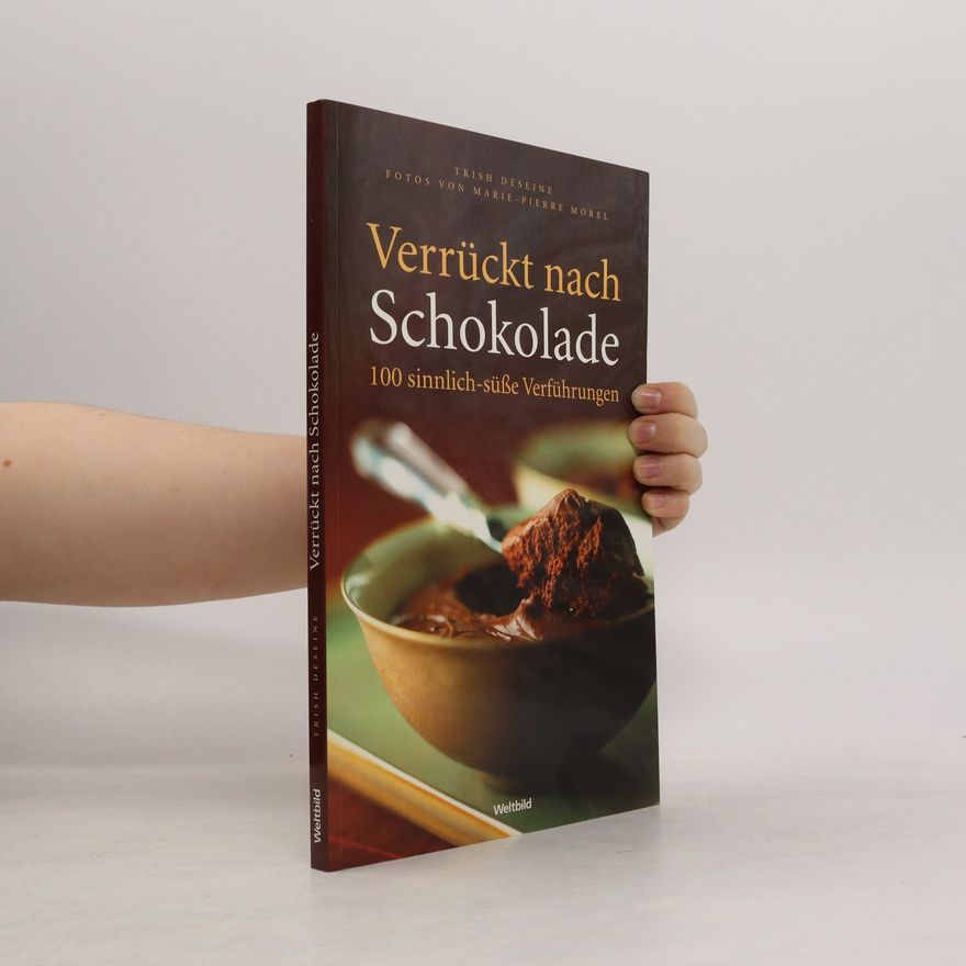 Trish Deseine Verrückt nach Schokolade