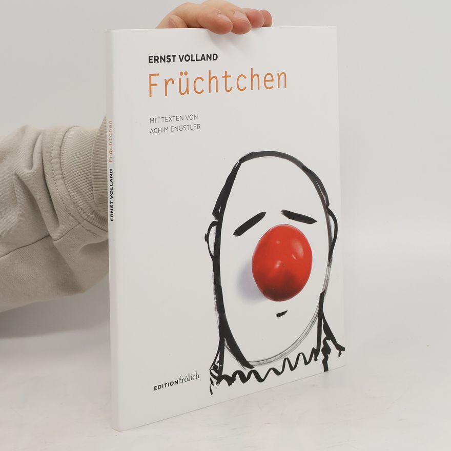 Ernst Volland Früchtchen
