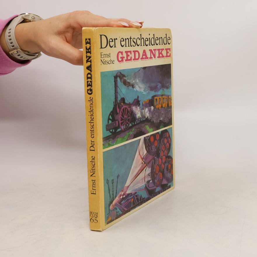 Ernst Nitsche Der entscheidende Gedanke