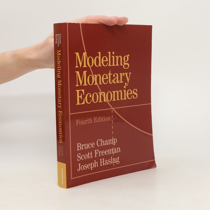 Bruce Champ Modeling monetary economies