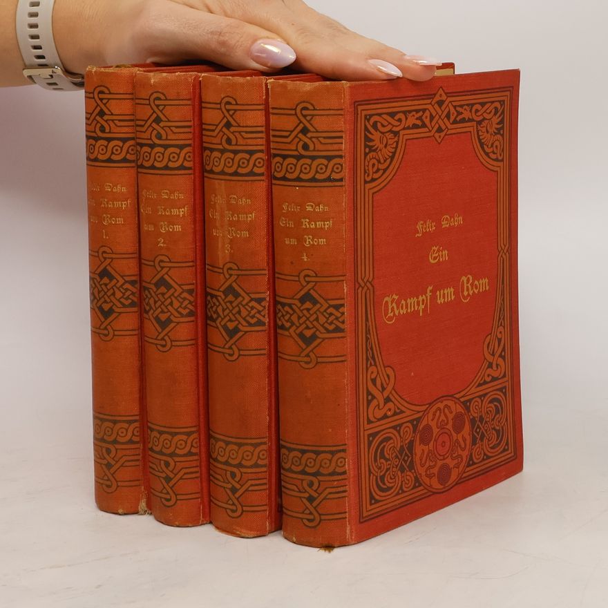 Felix Dahn Ein Kampf um Rom 1-4