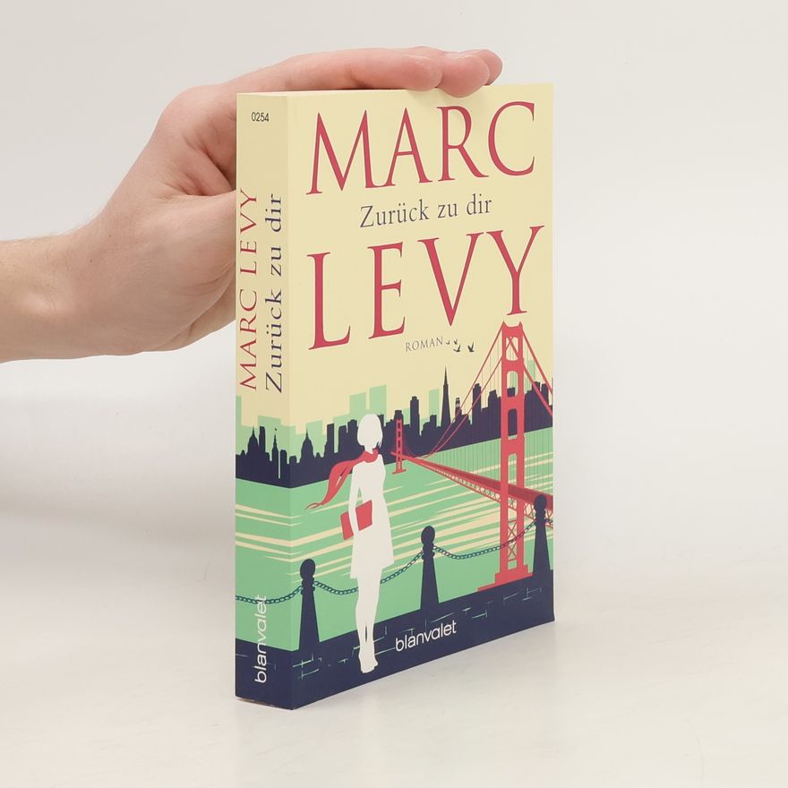 Marc Levy Zurück zu dir