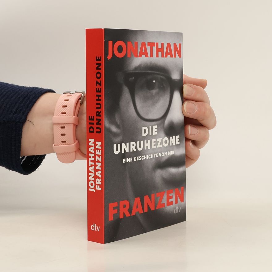Jonathan Franzen Die Unruhezone