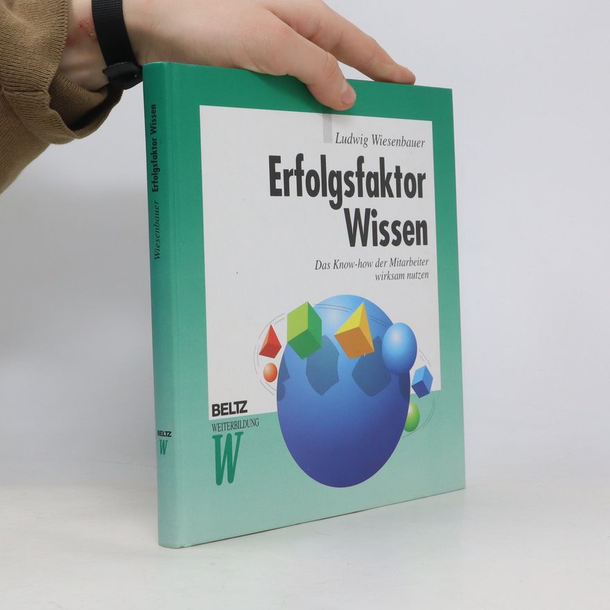 Ludwig Wiesenbauer Erfolgsfaktor Wissen