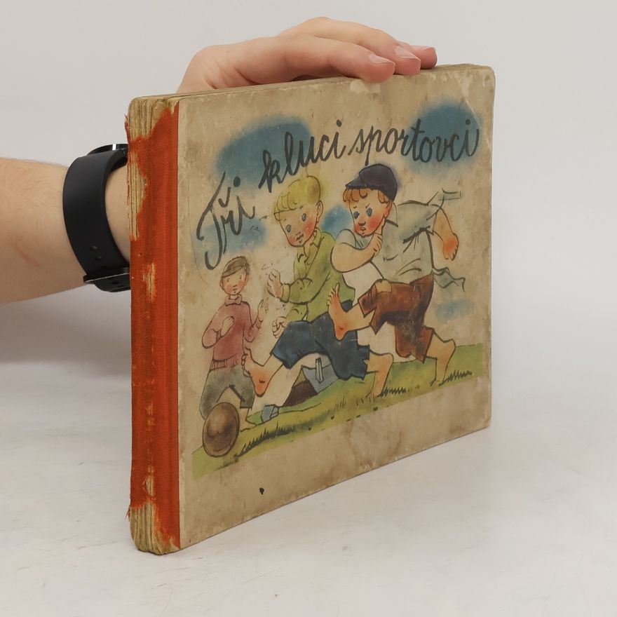 Autorenkollektiv Tři kluci sportovci