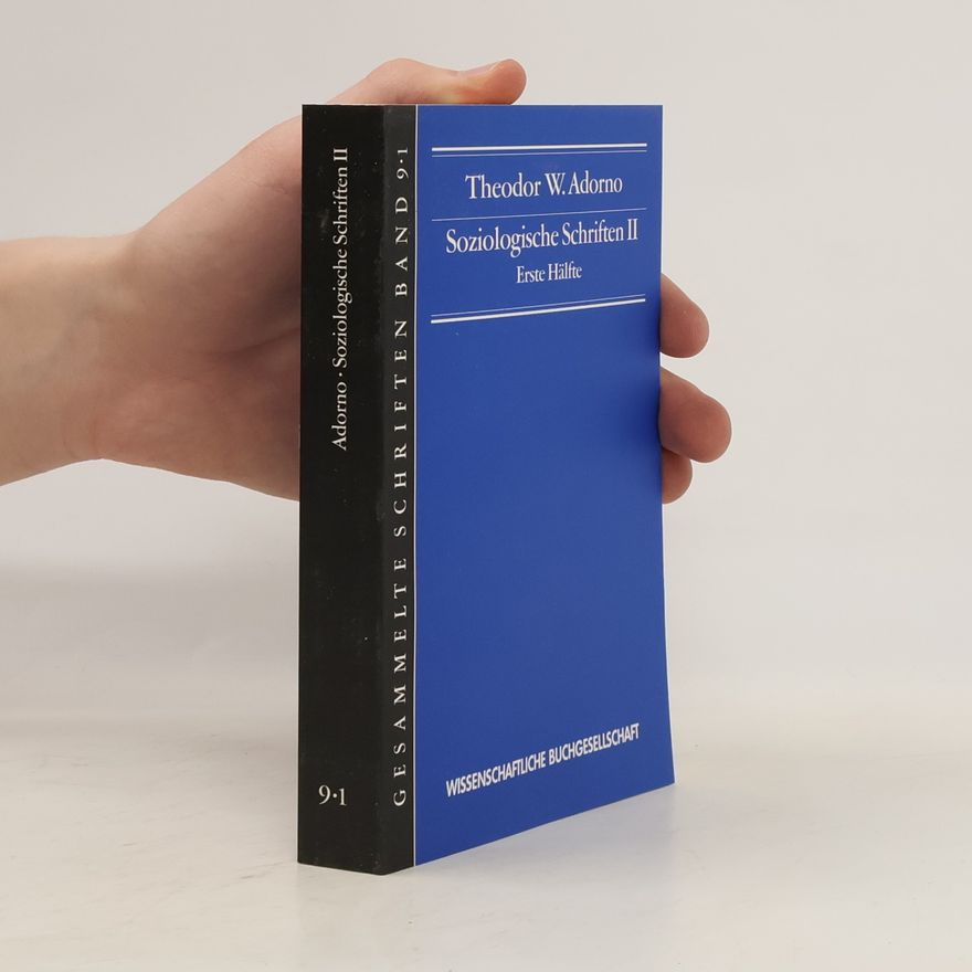 Theodor W. Adorno Soziologische Schriften II