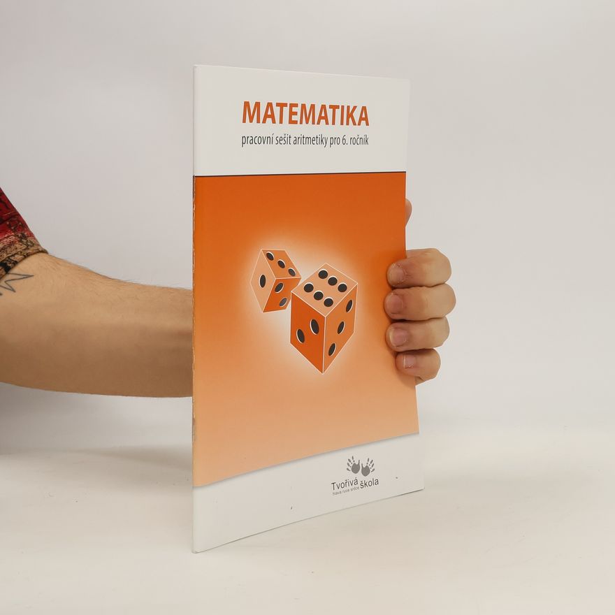 Radka Václavíková Matematika. Pracovní sešit aritmetiky pro 6. ročník