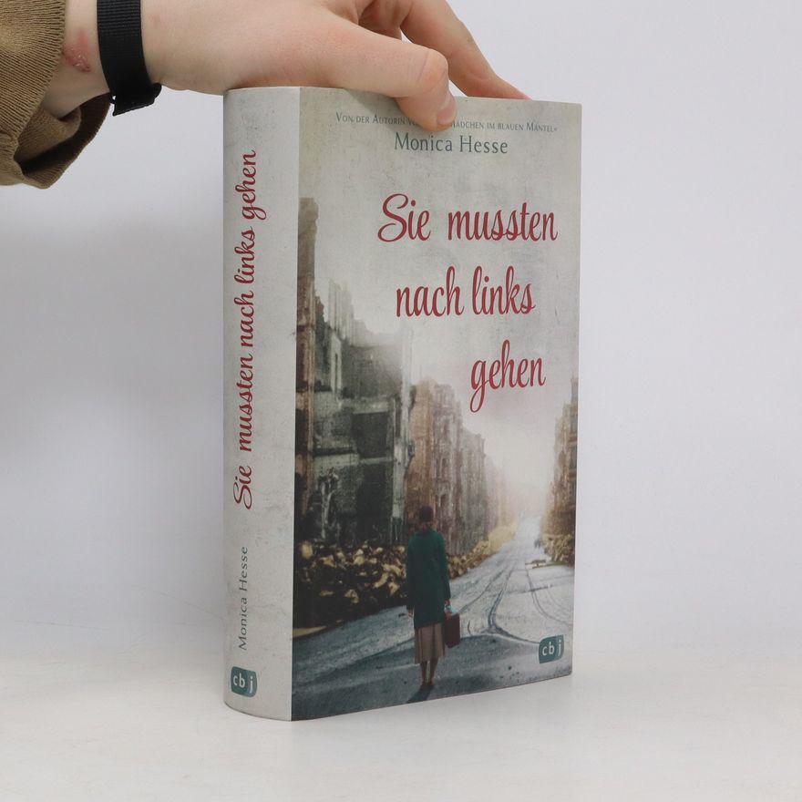 Monica Hesse Sie mussten nach links gehen