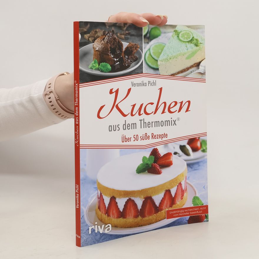 Veronika Pichl Kuchen aus dem Thermomix