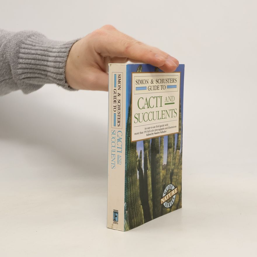 Mariella Pizzetti Simon & Schuster's Guide to Cacti and Succulents