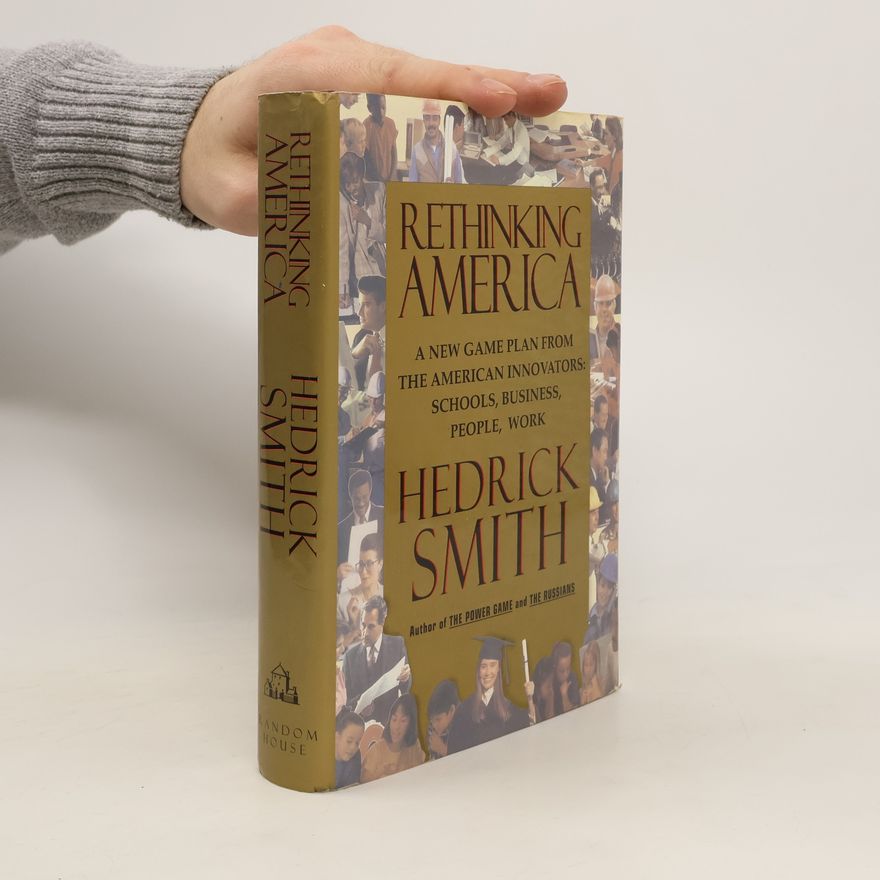 Hendrick Smith Rethinking America