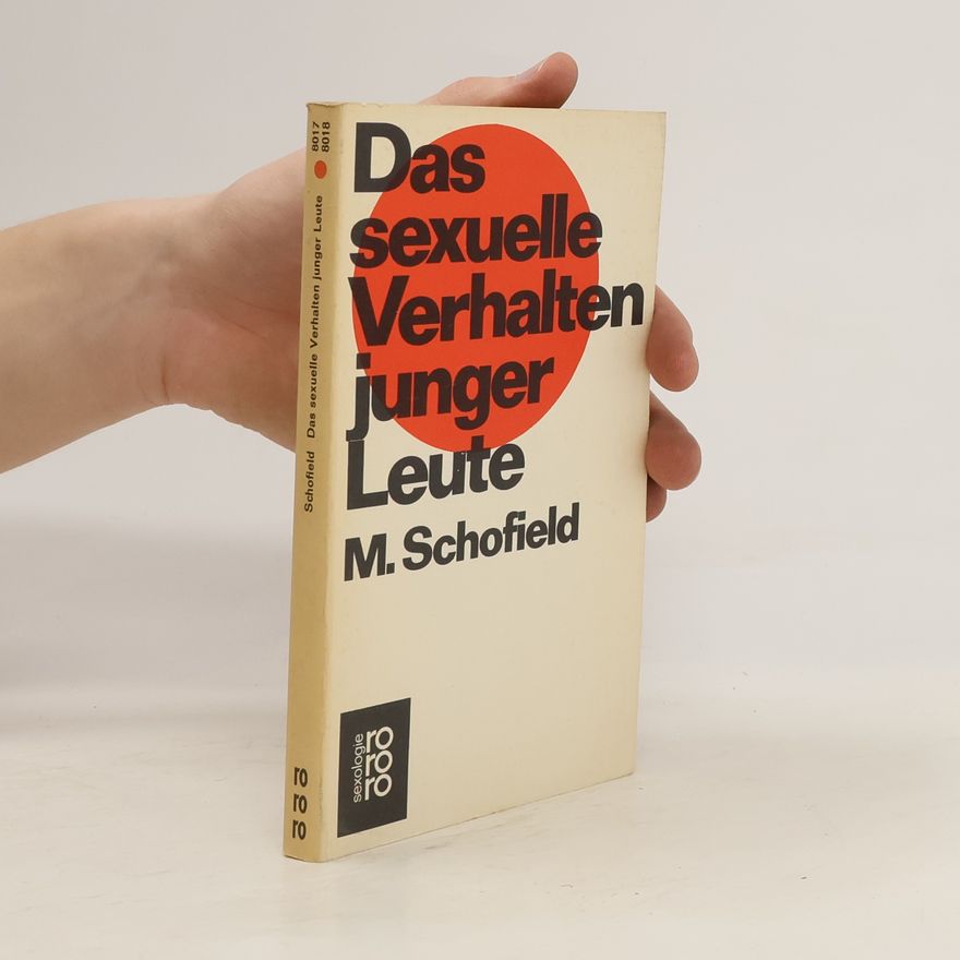 M. Schofield Das sexuelle Verhalten junger Leute