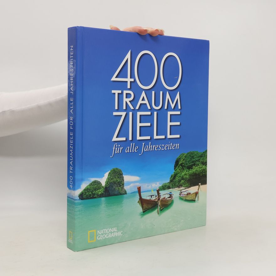 Autorenkollektiv 400 Traumziele für alle Jahreszeiten