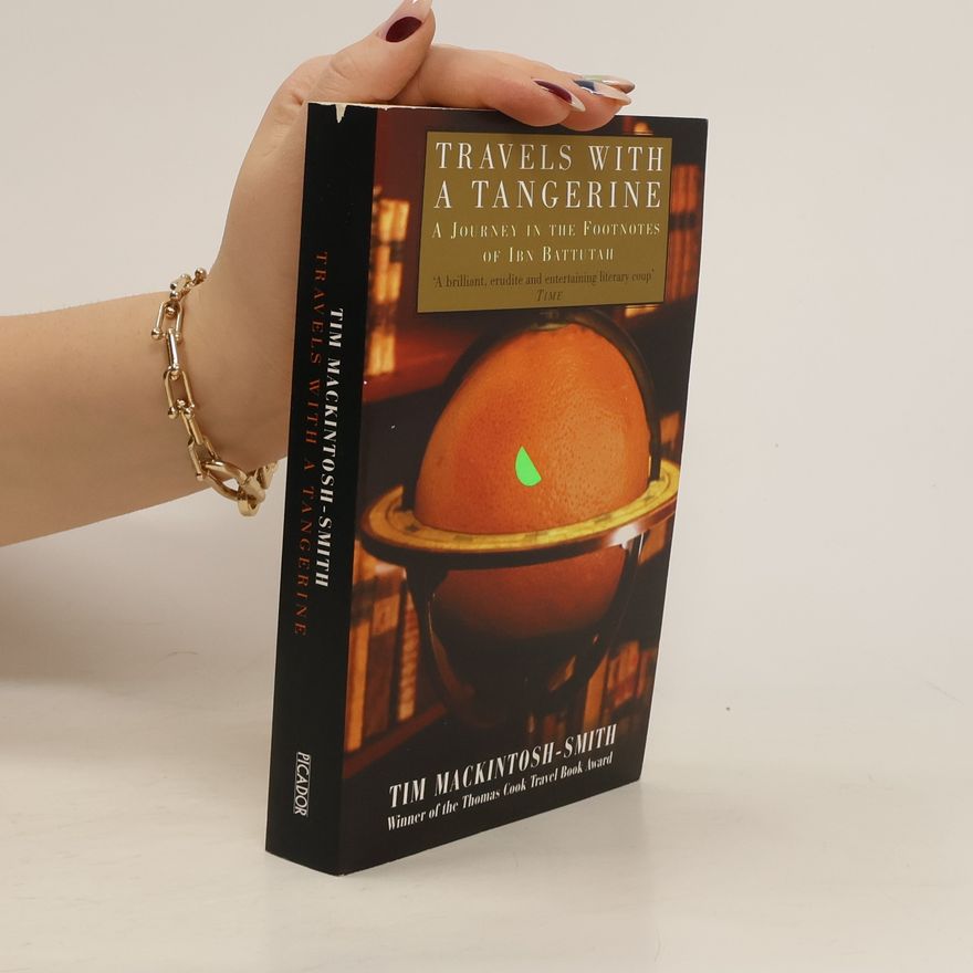 Tim Mackintosh-Smith Travels With A Tangerine