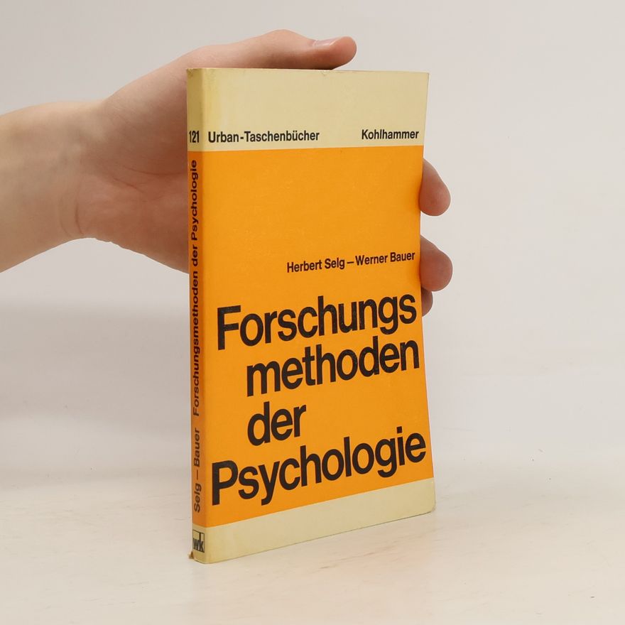 Werner Bauer Urban Taschenbücher 121. Forschungsmethoden der Psychologie