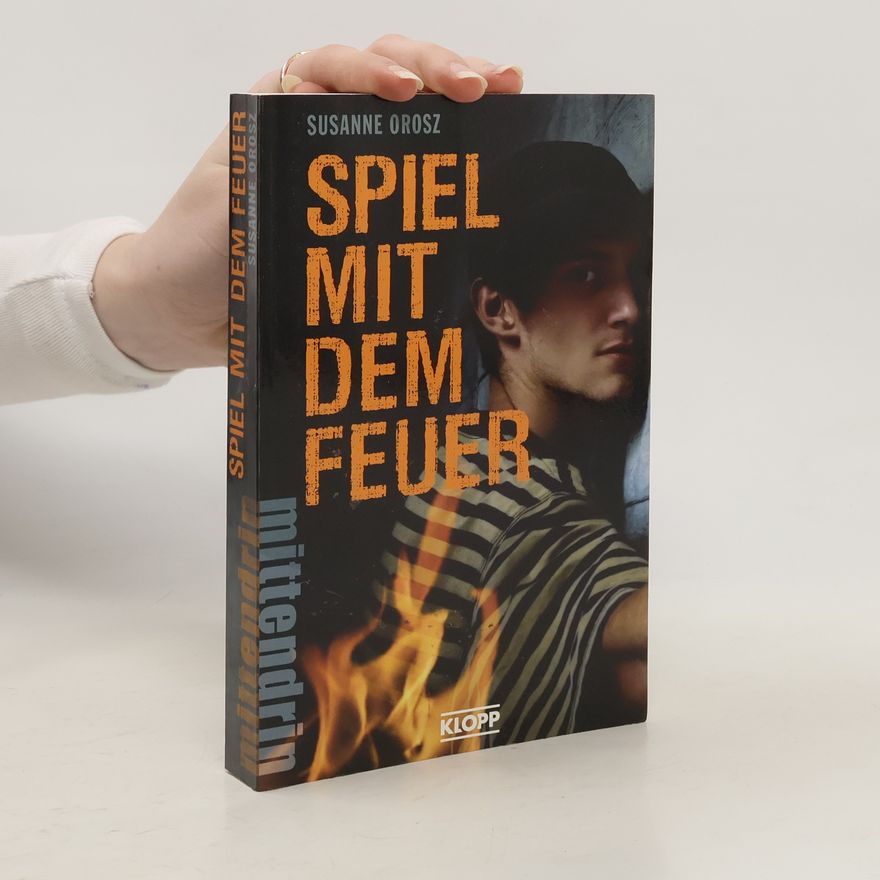 Susanne Orosz Spiel mit dem Feuer