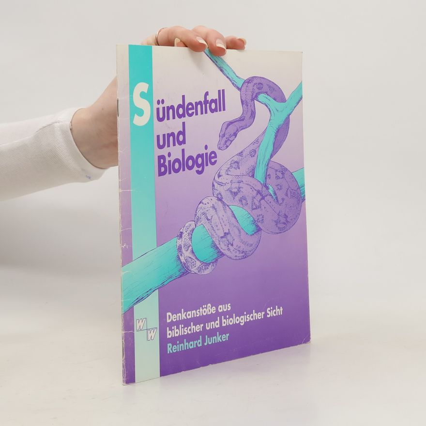 Reinhard Junker Sündenfall und Biologie
