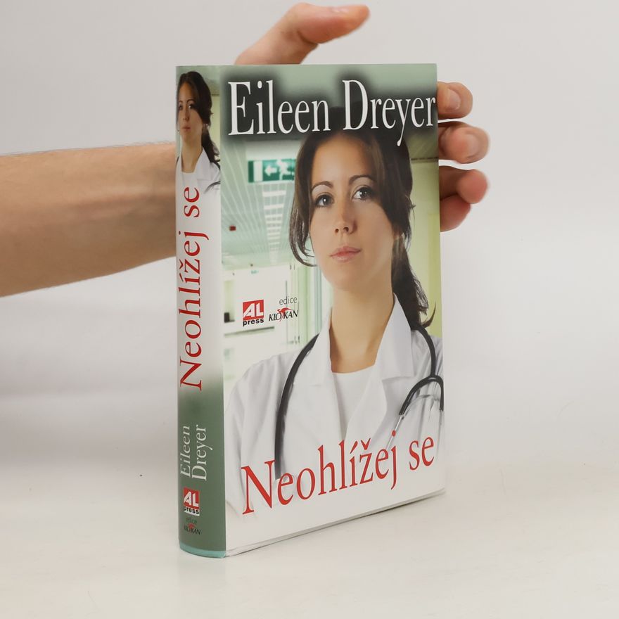 Eileen Dreyer Neohlížej se