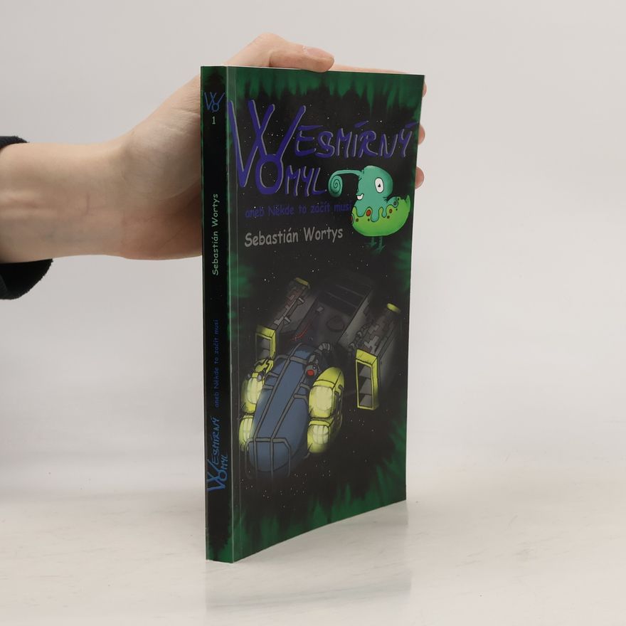 Sebastián Wortys Wesmírný omyl aneb Někde to začít musí