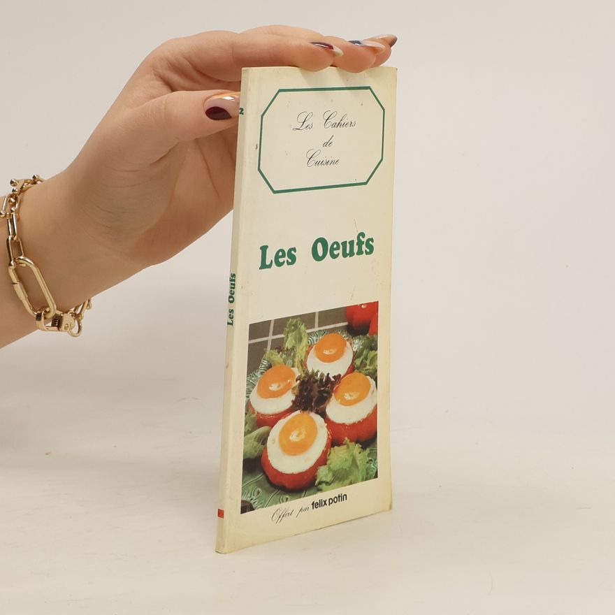 Kolektiv autorů Les Oeufs. Les Cahiers de Cuisine 2