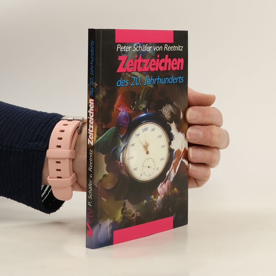 Peter Schäfer von Reetnitz Zeitzeichen des 20. Jahrhunderts