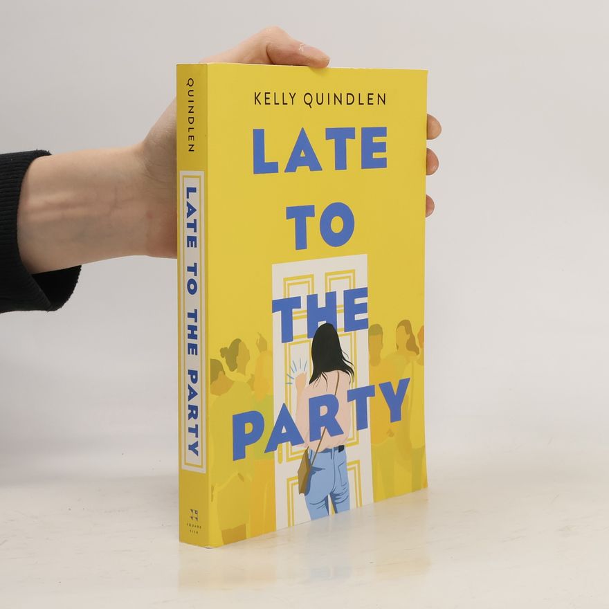 Kelly Quindlen Late to the Party