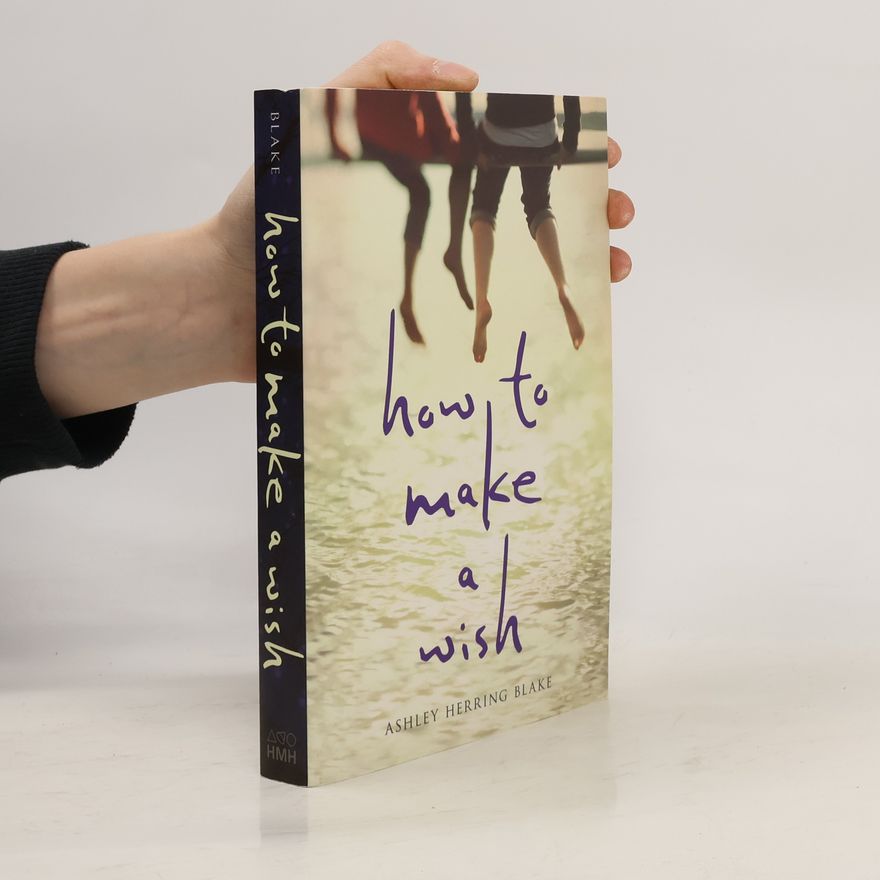 Ashley Herring Blake How to Make a Wish