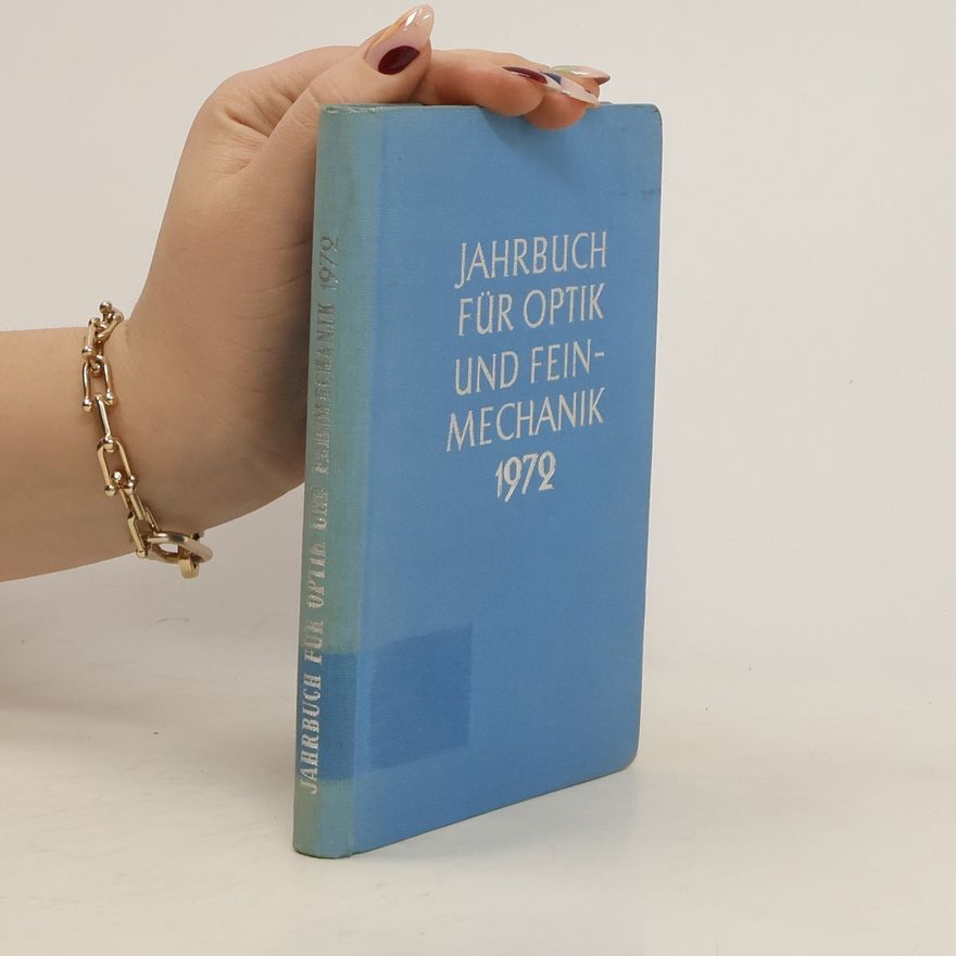 Collectif d'auteurs Jahrbuch für Optik und Feinmechanik 1972