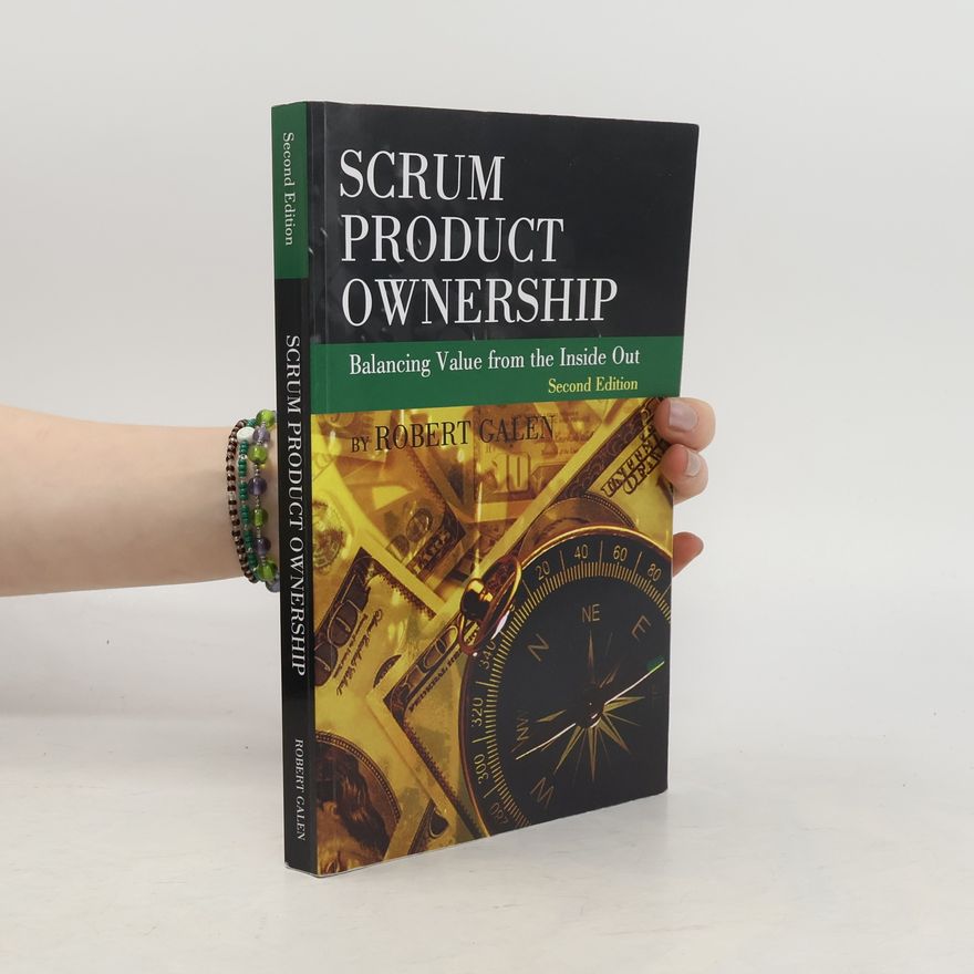 Robert S. Galen Scrum Product Ownership