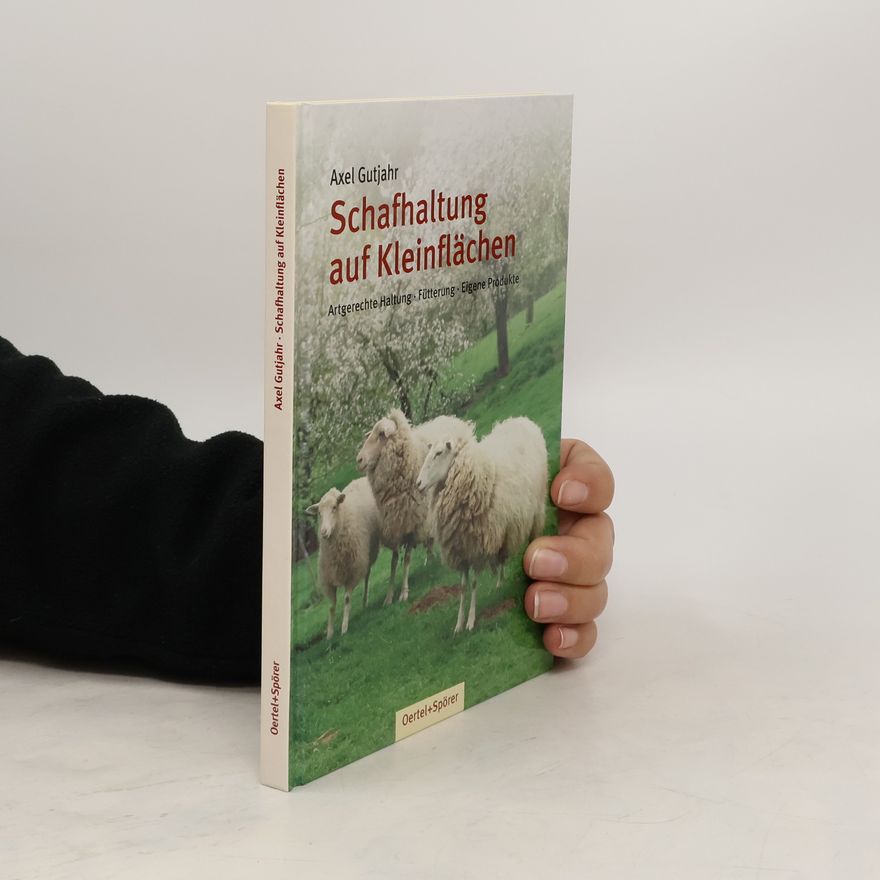 Axel Gutjahr Schafhaltung auf Kleinflächen