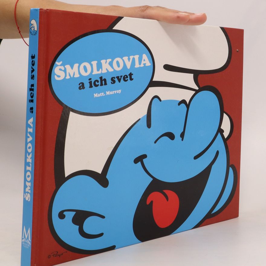 Matt. Murray Šmolkovia a ich svet