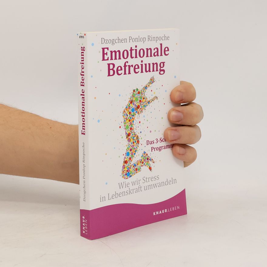 Dzogchen Ponlop Rinpoche Emotionale Befreiung