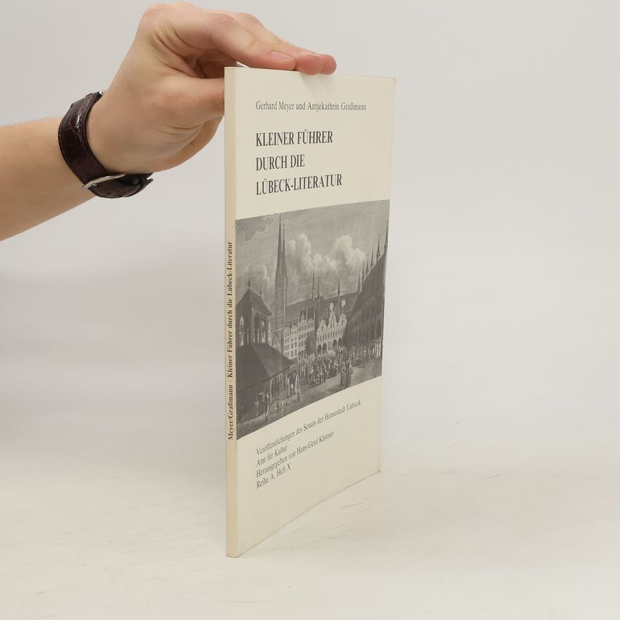 Gerhard Meyer Kleiner Führer durch die Lübeck-Literatur