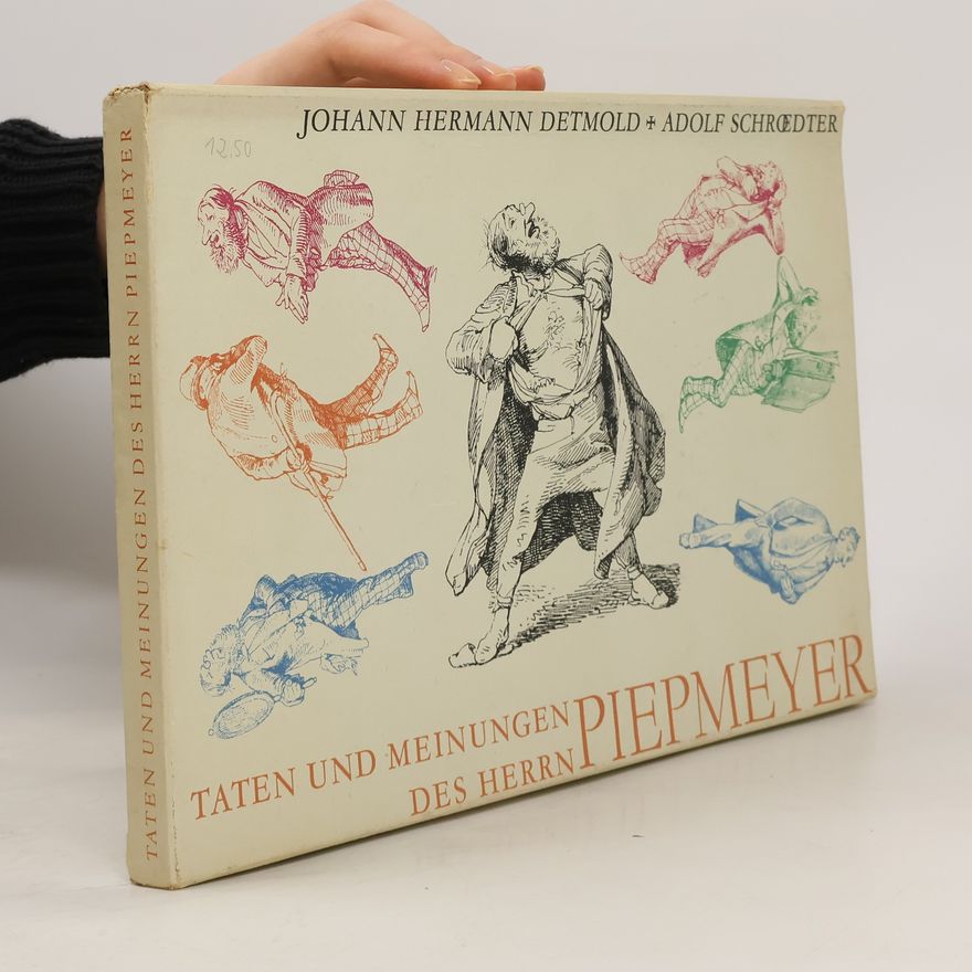 Adolf Schroedter Taten und Meinungen des Herrn Piepmeyer
