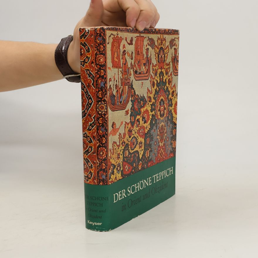 Ignaz Schlosser Der schöne Teppich in Orient und Okzident