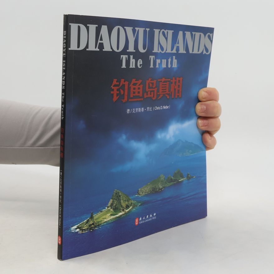 Chris D. Nebe 钓鱼岛真相. The Truth