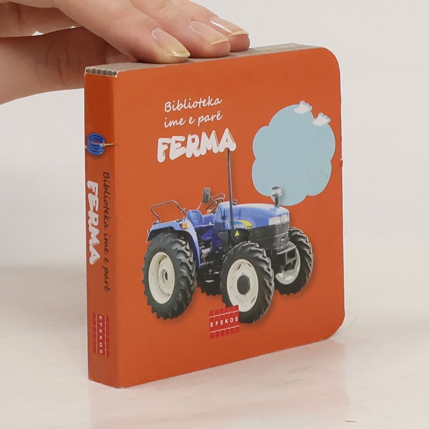 Collectif d'auteurs Biblioteka ime e parë. Ferma
