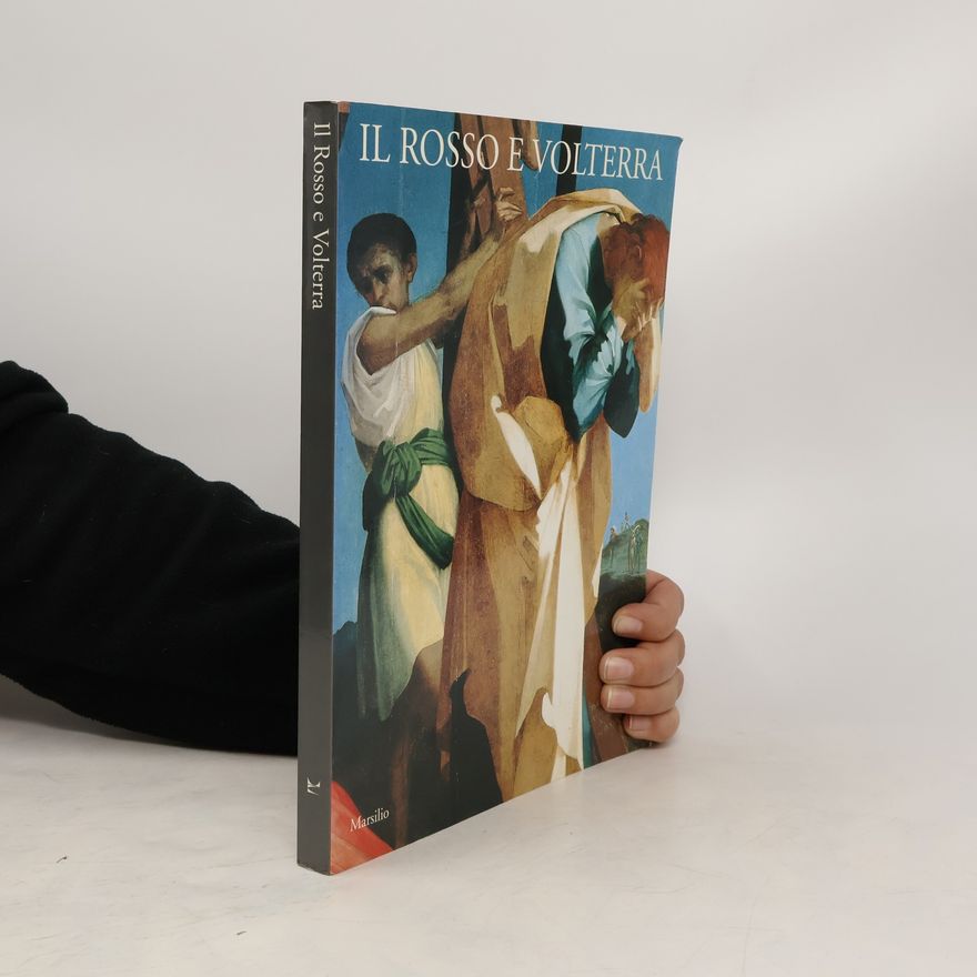 Rosso Fiorentino Il Rosso e Volterra