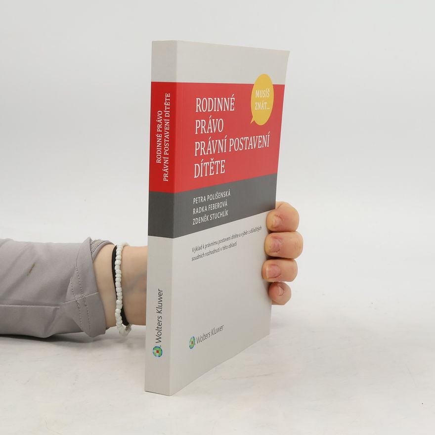Zdeněk Stuchlík Rodinné právo - právní postavení dítěte