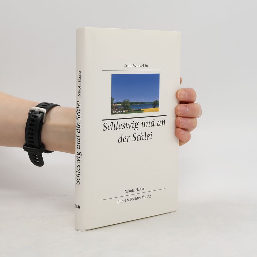 Nikola Haaks Stille Winkel in Schleswig und an der Schlei