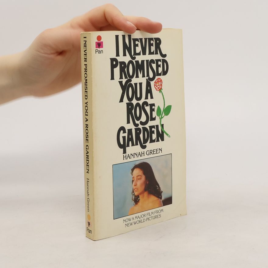 Joanne Greenberg I Never Promised You a Rose Garden