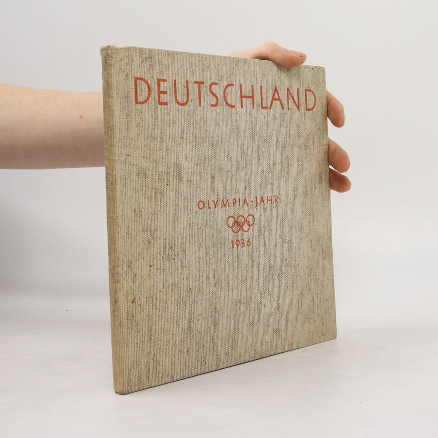 Various authors Deutschland. Olympia-Jahr 1936