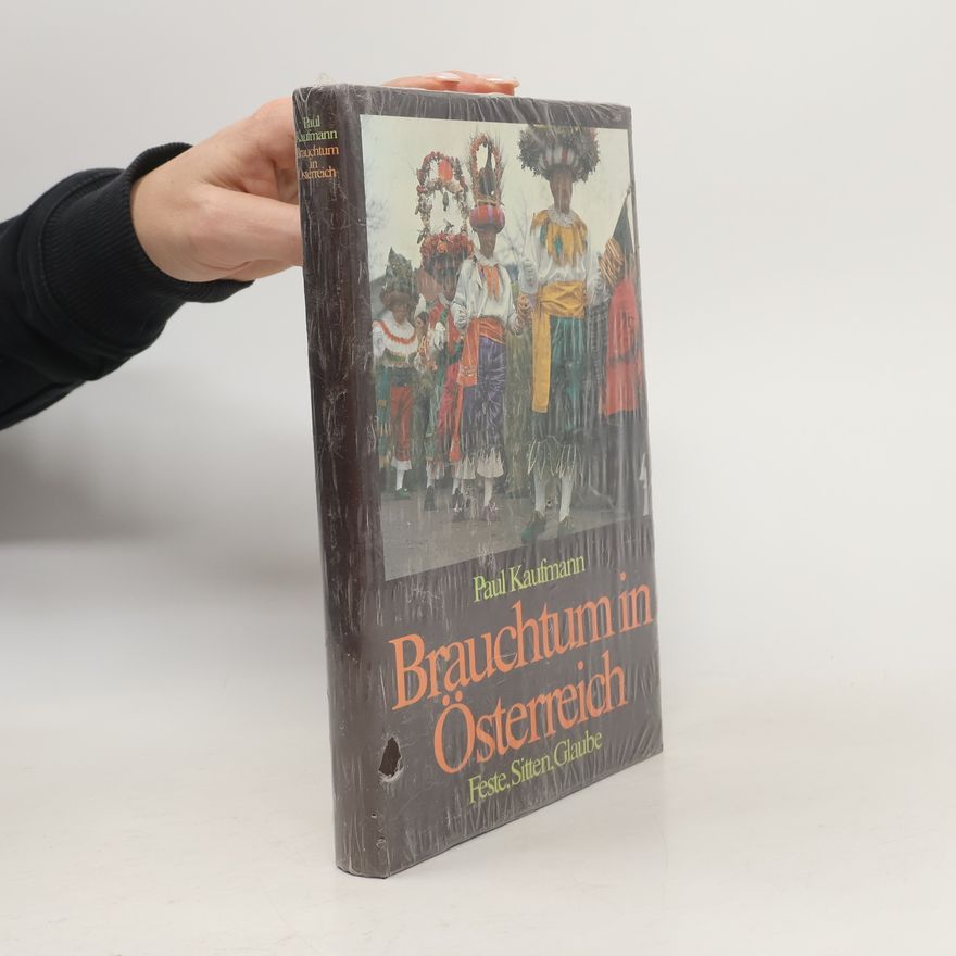 Paul Kaufmann Brauchtum in Österreich