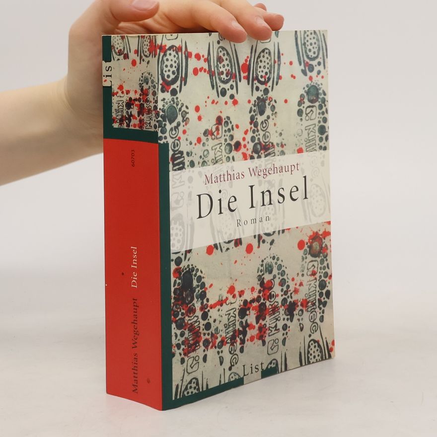 Matthias Wegehaupt Die Insel
