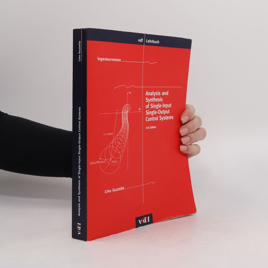 Lino Guzzella Analysis and Synthesis of Single-Input Single-Output Control Systems