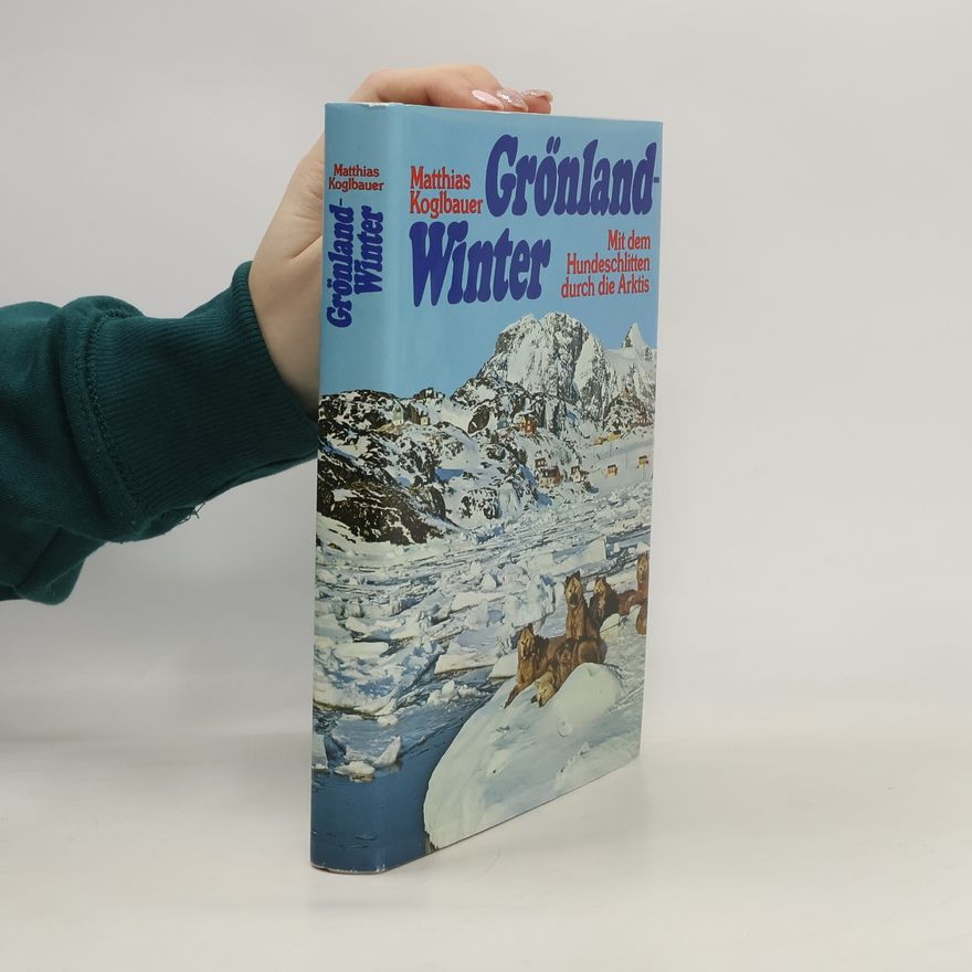 Matthias Koglbauer Grönlandwinter